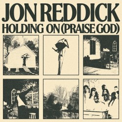 Jon Reddick - Holding On (Praise God)